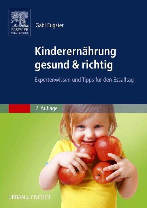 Actual product image Kinderernährung gesund und richtig (German, Gabi Eugster, 2012)