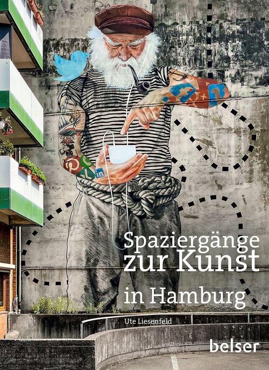 Spaziergänge zur Kunst in Hamburg (Deutsch, Ute Liesenfeld, 2023)