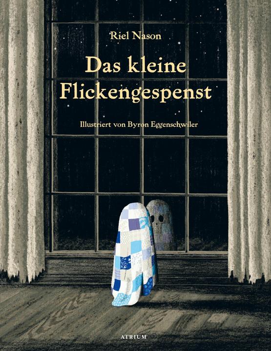 Produktbild Das kleine Flickengespenst (Deutsch, Riel Nason, Byron Eggenschwiler, Katharina Naumann, 2021)