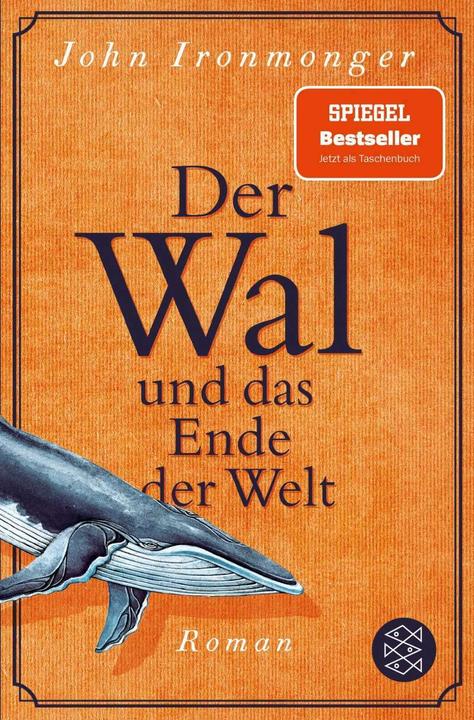 Produktbild Der Wal und das Ende der Welt (Deutsch, John Ironmonger, 2020)