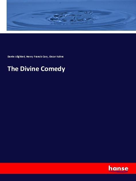 Actual product image The Divine Comedy (German, Henry Francis Cary, Dante Alighieri, Oscar Kuhns, 2019)