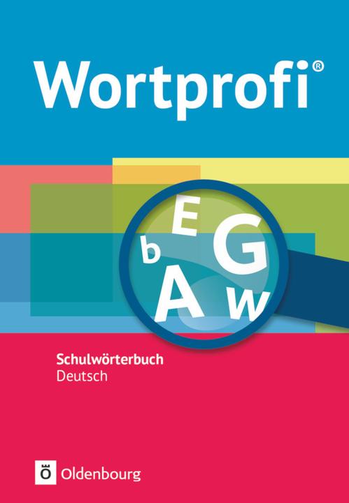 Immagine prodotto Wortprofi®. Neubearbeitung. Schulwörterbuch Deutsch. Wörterbuch (Tedesco, Herbert Horn, Amelie Ihering, Holger Freese, Anne Loos, Vida Kaluza, Susanne Billes, Kirstin Diemer, Birgit Klausmann, 2014)
