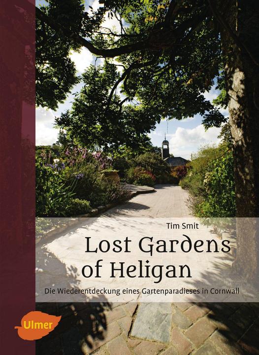 Lost Gardens of Heligan (German, Tim Smit, 2016)