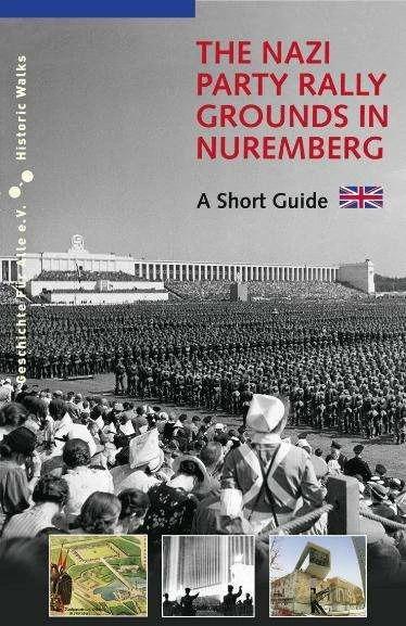 Immagine prodotto Sandberg The Nazi Party Rally Grounds in Nuremberg (Inglese, Alexander Schmidt, Markus Urban, John Jenkins, 2023)