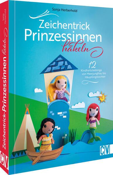 Image du produit Zeichentrick-Prinzessinnen häkeln (Allemand, Sonja Herberhold, 2023)