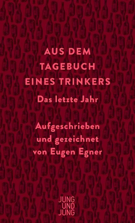 Produktbild Aus dem Tagebuch eines Trinkers (Deutsch, Eugen Egner, 2022)