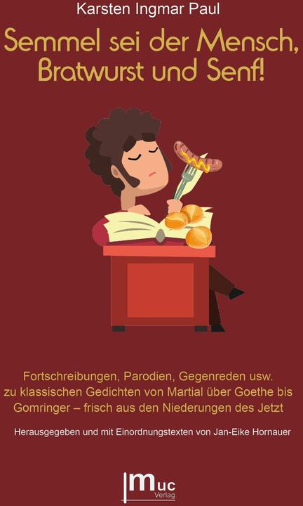 Actual product image Semmel sei der Mensch, Bratwurst und Senf! (German, Karsten Ingmar Paul, 2025)