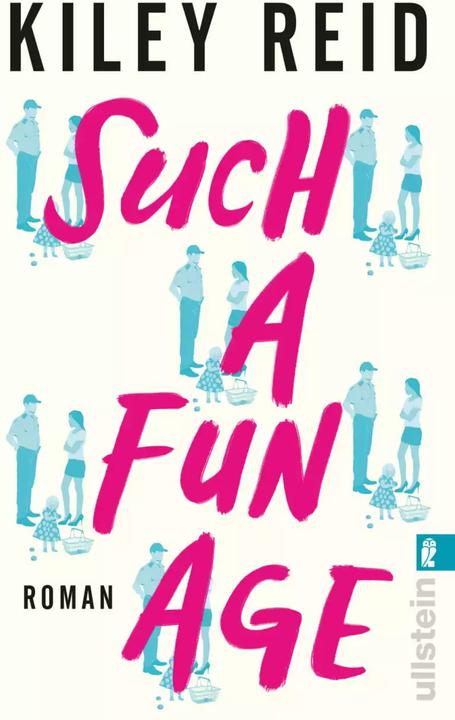 Image du produit Such a Fun Age (Allemand, Kiley Reid, 2022)