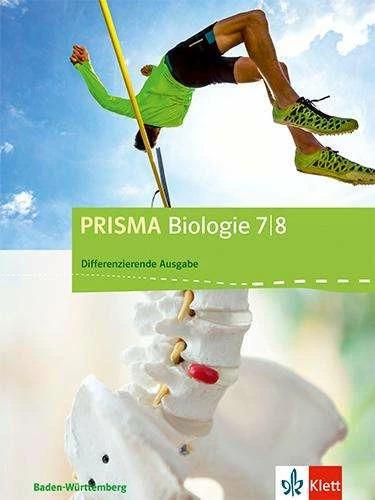 Actual product image PRISMA Biologie. Schülerbuch Biologie 7./8. Schuljahr. Baden-Württemberg - Differenzierende Ausgabe (German, Dolpp, Günter/Hummel, Nicole/Ganz, Eberhardua, 2017)