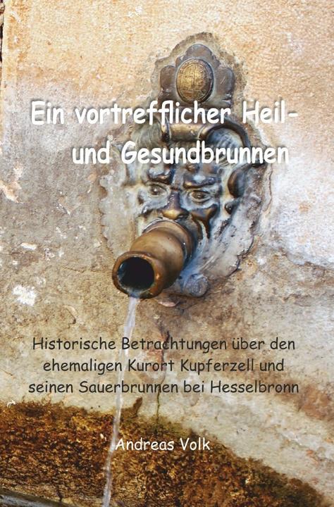 Immagine prodotto Ein vortrefflicher Heil- und Gesundbrunnen (Andreas Volk, 2018)