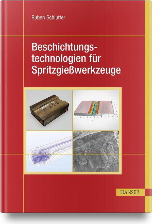 Image du produit Beschichtungstechnologien für Spritzgiesswerkzeuge (Allemand, Ruben Schlutter, 2023)