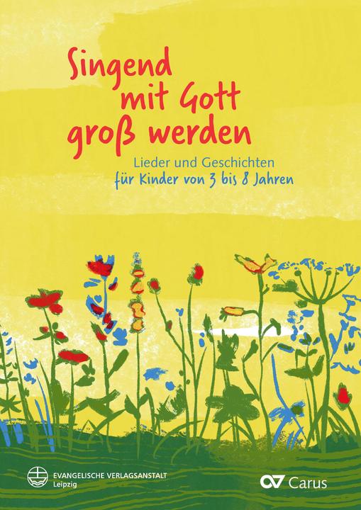 Produktbild Singend mit Gott gross werden (Deutsch, Christiane Luhmann Hrasky, Birgitte Jessen-Klingenberg, Barbara Fischer, Renate Stahnke, Antoinette Luhmann, 2024)