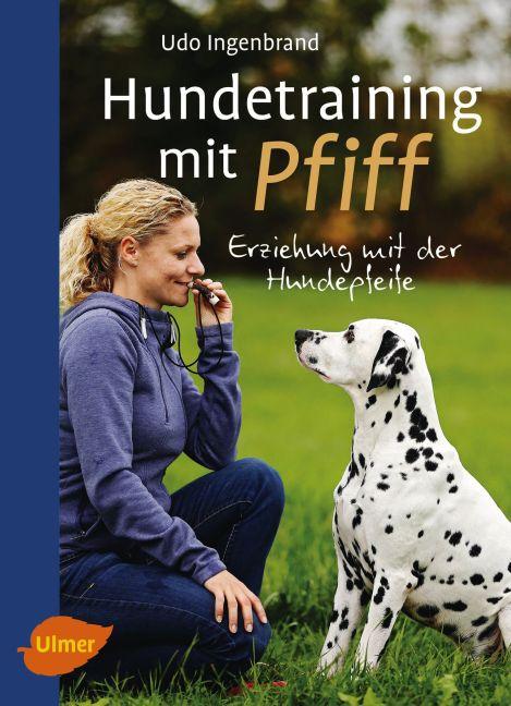 Produktbild Hundetraining mit Pfiff (Deutsch, Udo Ingenbrand, 2015)