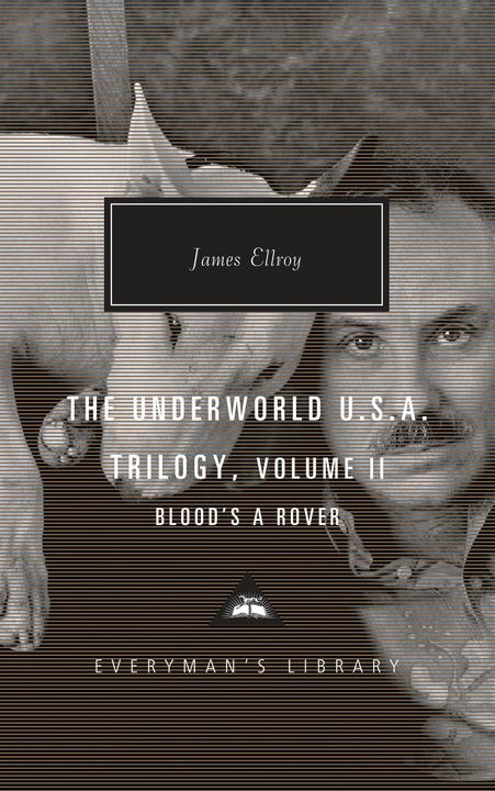 Actual product image The Underworld U.S.A. Trilogy, Volume II: Blood/'s a Rover (English, James Ellroy, 2019)