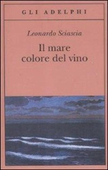 Produktbild Adelphi Il mare colore del vino (Italienisch, Leonardo Sciascia, 2018)