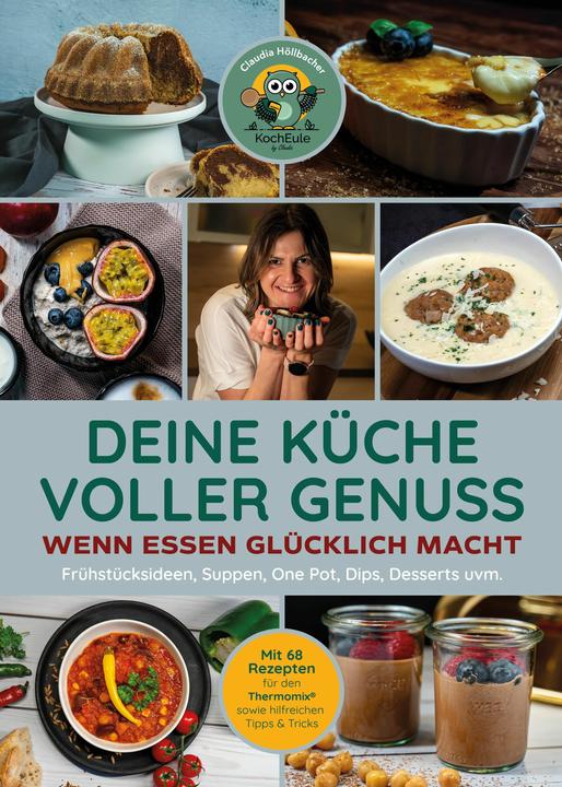 Image du produit Deine Küche voller Genuss (Allemand, Claudia Höllbacher, 2024)
