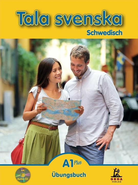 Actual product image Tala svenska Schwedisch A1 Plus. Übungsbuch (German, Erbrou Olga Guttke, Stefan Guttke, 2017)