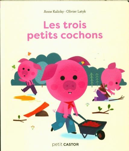 Actual product image Les trois petits cochons (French, Latyk Olivier, Kalicky Anne, 2024)