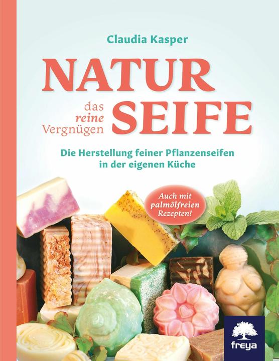 Image du produit Naturseife das reine Vergnügen (Allemand, Claudia Kasper, 2022)