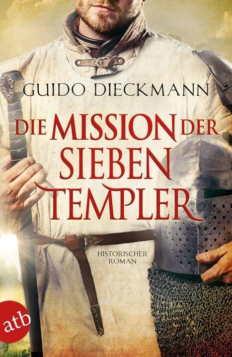 Produktbild Die Mission der sieben Templer (Deutsch, Guido Dieckmann, 2019)