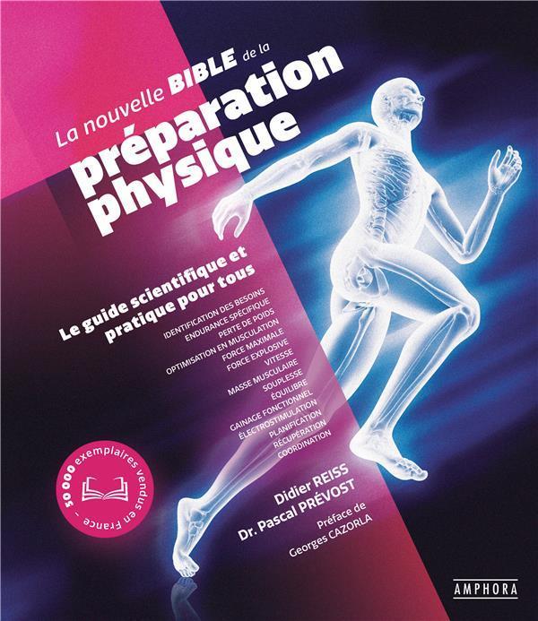 Actual product image Amphora La nouvelle bible de la préparation physique (French, Reiss Didier, Prévost Pascal, 2020)