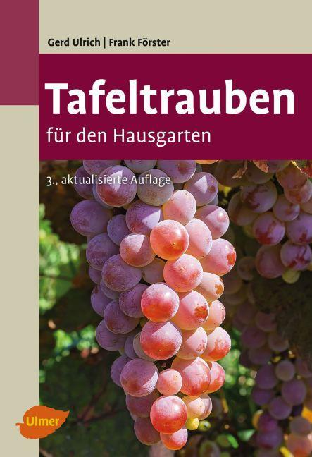 Actual product image Tafeltrauben für den Hausgarten (German, Gerd Ulrich, Frank Forester, 2016)