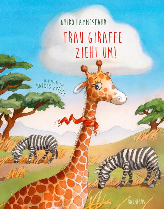 Produktbild Frau Giraffe zieht um! (Deutsch, Guido Hammesfahr, 2018)
