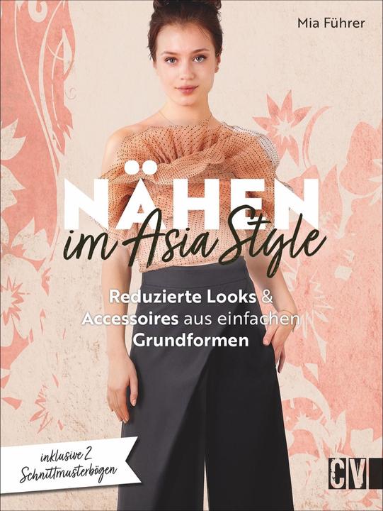 Produktbild Nähen im Asia-Style (Deutsch, Mia Führer, 2021)
