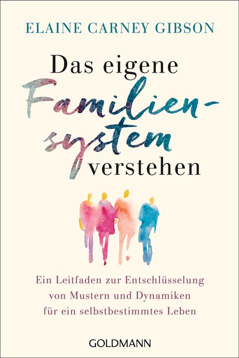 Produktbild Das eigene Familiensystem verstehen (Deutsch, Elaine Carney Gibson, 2024)