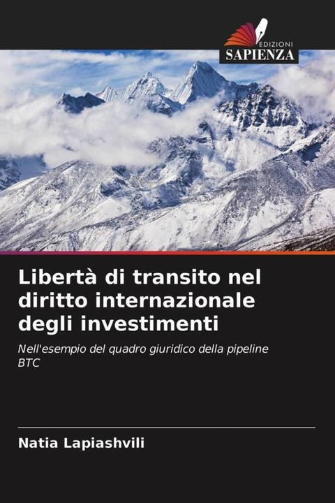 Immagine prodotto Libertà di transito nel diritto internazionale degli investimenti (Natia Lapiashvili, 2021)