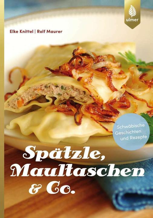 Immagine prodotto Spätzle, Maultaschen & Co (Tedesco, Rolf Maurer, Elke Knittel, 2018)