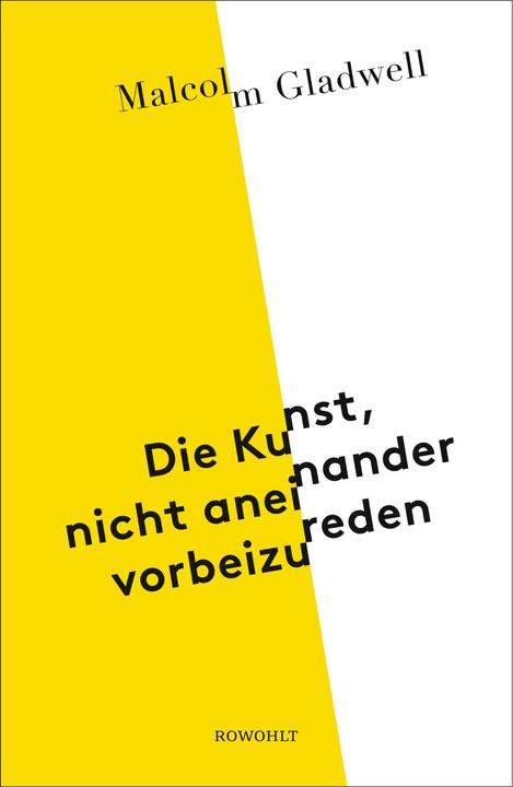 Immagine prodotto Die Kunst, nicht aneinander vorbeizureden (Tedesco, Malcolm Gladwell, 2019)