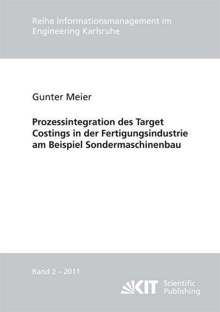 Image du produit Prozessintegration des Target Costings in der Fertigungsindustrie am Beispiel Sondermaschinenbau (Allemand, Gunter Meier, 2011)