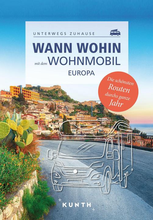 Produktbild Wann wohin mit dem Wohnmobil Europa (Deutsch, Andrea Lammert, Daniela Schetar, Oliver Breda, Walter M. Weiss, Cornelia Hammelmann, Robert Fischer, Susanne Lipps, Rita Henss, Christa Pppelmann, Christiane Gsanger, 2023)
