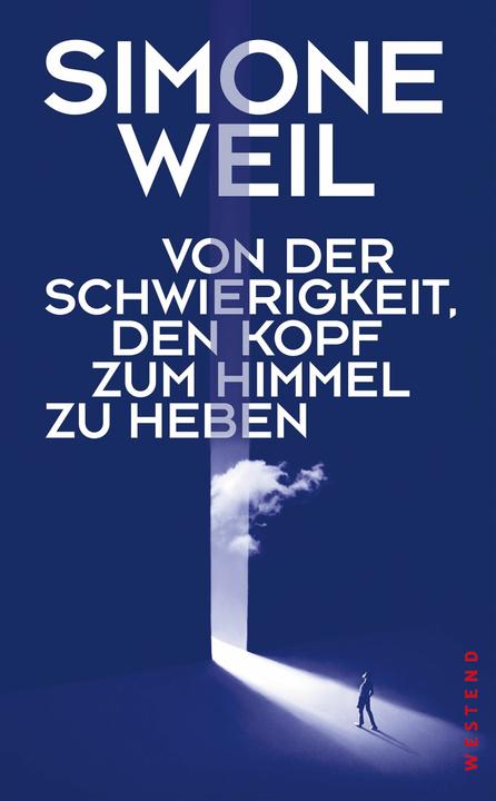 Image du produit Von der Schwierigkeit, den Kopf zum Himmel zu heben (Allemand, Simone Weil, Britta Müller-Schauenburg, 2023)