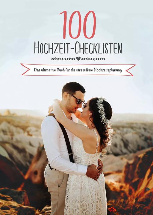 Actual product image 100 Hochzeit-Checklisten: Das ultimative Buch für die stressfreie Hochzeitsplanung (German, Raffael Schulz, Sonja Schulz, 2023)