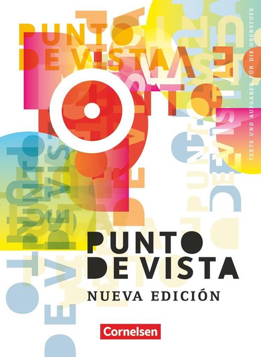 Produktbild Punto de vista. Nueva Edición. Texte und Aufgaben (Deutsch, Luis M/Wlasak-Feik, Christine/Steveker, Escrate López, Wolfgang Juana, 2014)
