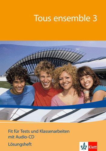 Produktbild Tous ensemble 3. Fit für Tests und Klassenarbeiten (Deutsch, 2011)