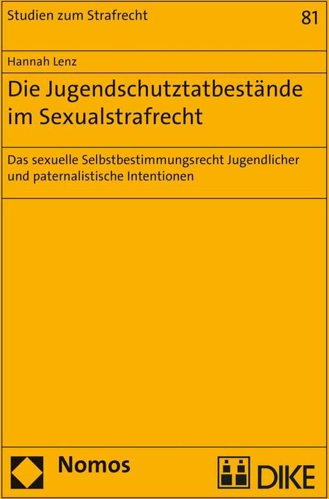 Produktbild DiKE Die Jugendschutztatbestände im Sexualstrafrecht (Deutsch, Hannah Lenz, 2017)