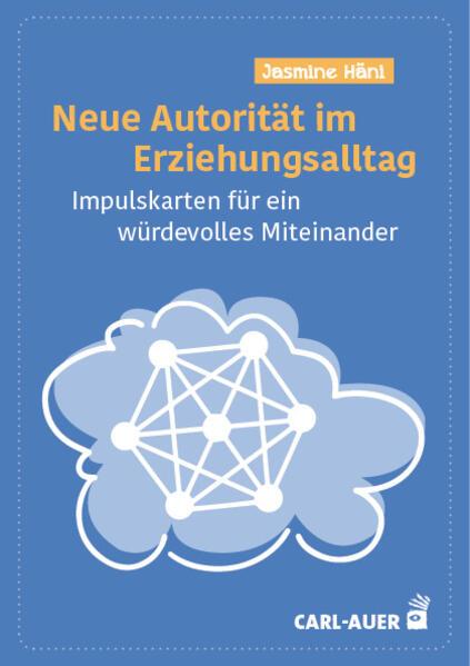 Neue Autorität im Erziehungsalltag (German, Jasmine Häni, 2025)