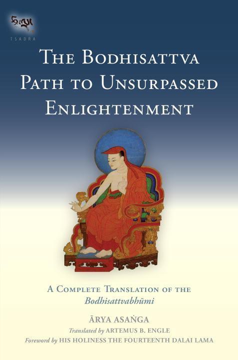 Image du produit The Bodhisattva Path to Unsurpassed Enlightenment (Asanga, Anglais)