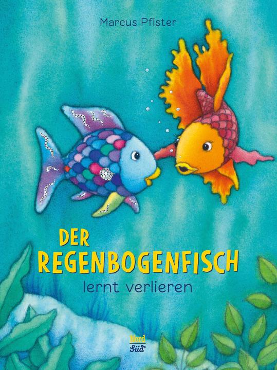 Produktbild Der Regenbogenfisch lernt verlieren (Deutsch, Marcus Pfister, 2017)