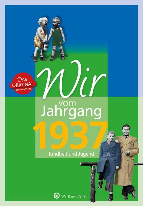 Actual product image Wir vom Jahrgang 1937 - Kindheit und Jugend (German, Ernst Friedrich, 2022)