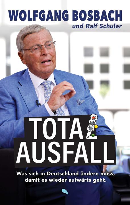 Produktbild Totalausfall (Deutsch, Wolfgang Bosbach, Ralf Schuler, 2024)