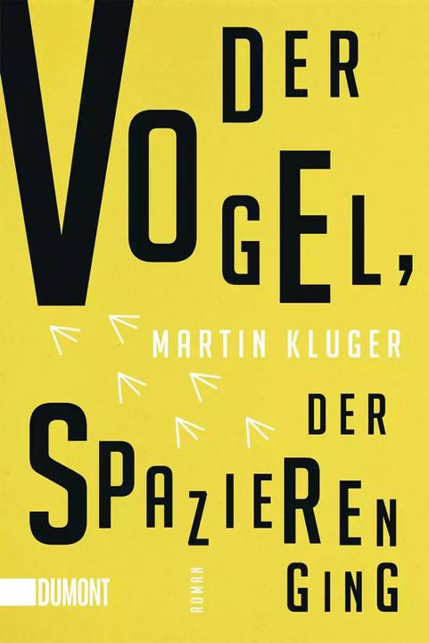Produktbild Der Vogel, der spazieren ging (Deutsch, Martin Kluger, 2022)
