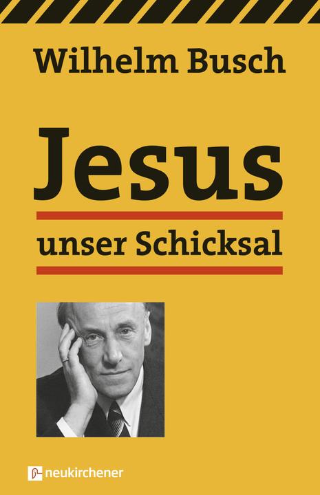 Image du produit Jesus unser Schicksal (Allemand, William Bush, 2023)
