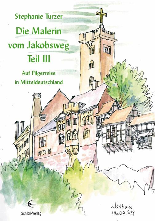 Image du produit Die Malerin vom Jakobsweg Teil III (Allemand, Stéphanie Turzer, 2020)