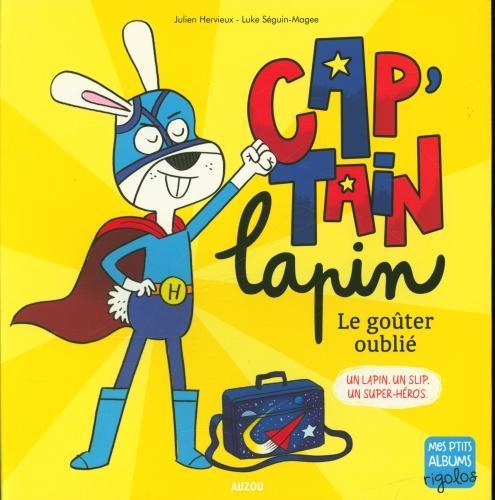Produktbild Auzou France Cap'tain lapin : le goût oublié (Französisch, Hervieux Julien, Séguin-Magee Luke, 2021)