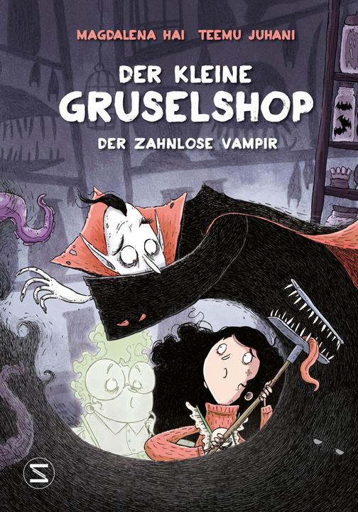 Produktbild Der kleine Gruselshop - Der zahnlose Vampir (Deutsch, Teemu Juhani, Anke Michler-Janhunen, Magdalena Hai, 2021)