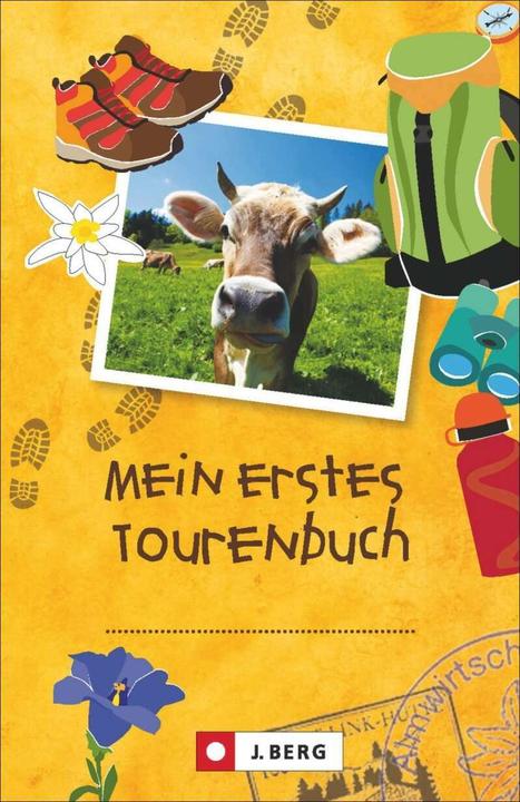Actual product image Mein erstes Tourenbuch (German, Lisa Bahnmüller, Wilfried Bahnmüller, 2022)